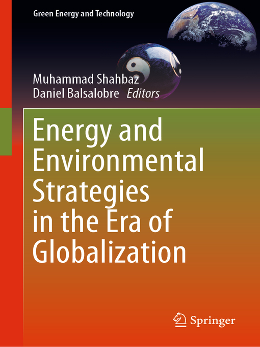 Title details for Energy and Environmental Strategies in the Era of Globalization by Muhammad Shahbaz - Available